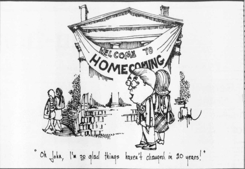 A cartoon from the Ring-Tum Phi shows a married couple returning to W&L for homecomings. The woman exclaims how glad she is that nothing has changed, while her husband stares at the young women on campus.