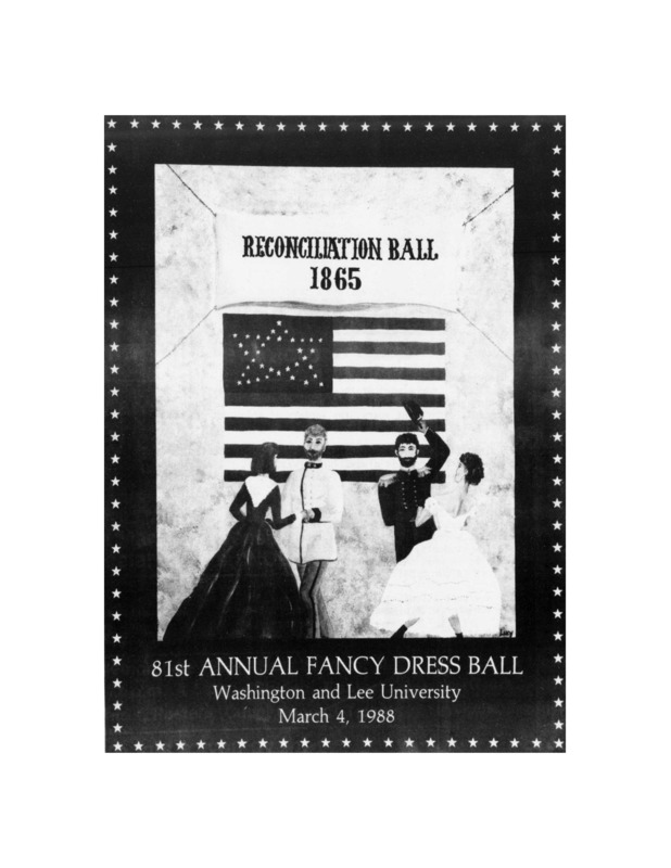 This is a poster for W&L's 1989 Fancy Dress Reconciliation Ball. The drawing is of two couples dancing in front of a Grand Luminary American flag with a banner at the top saying "Reconciliation Ball 1865."
