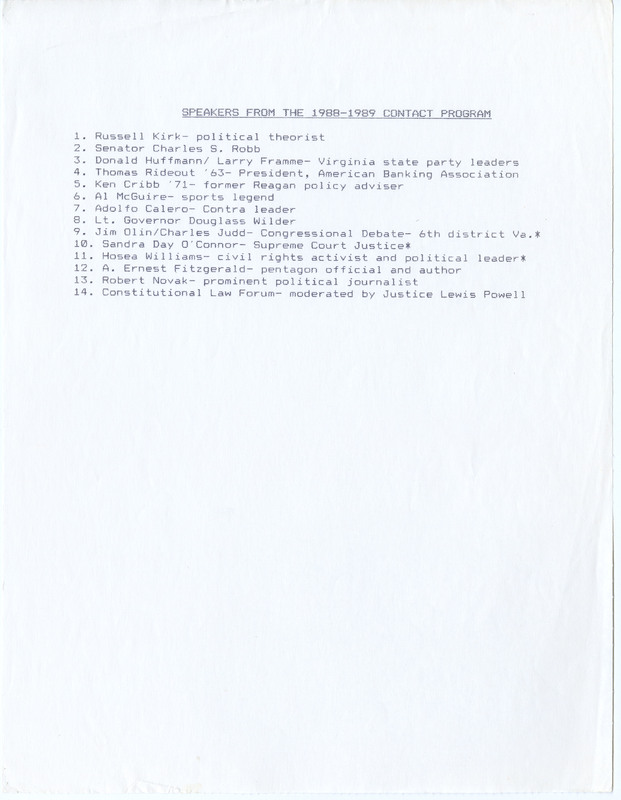 black text on white paper, A list of the 14 Speakers that Contact Committee brought to Washington and Lee during the 1988-1989 school year. The list includes short descriptions next to some of the names (ie: Russel Kirk- Political Theorist).