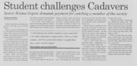An article about a student at Washington and Lee who unveiled Cadavers and challenges the Cadavers to pay for her school because of the rumor that Cadavers have to pay for her tuition if a Cadaver is unveiled.